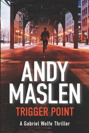 Trigger Point (The Gabriel Wolfe Thrillers) Paperback  October 20, 2015