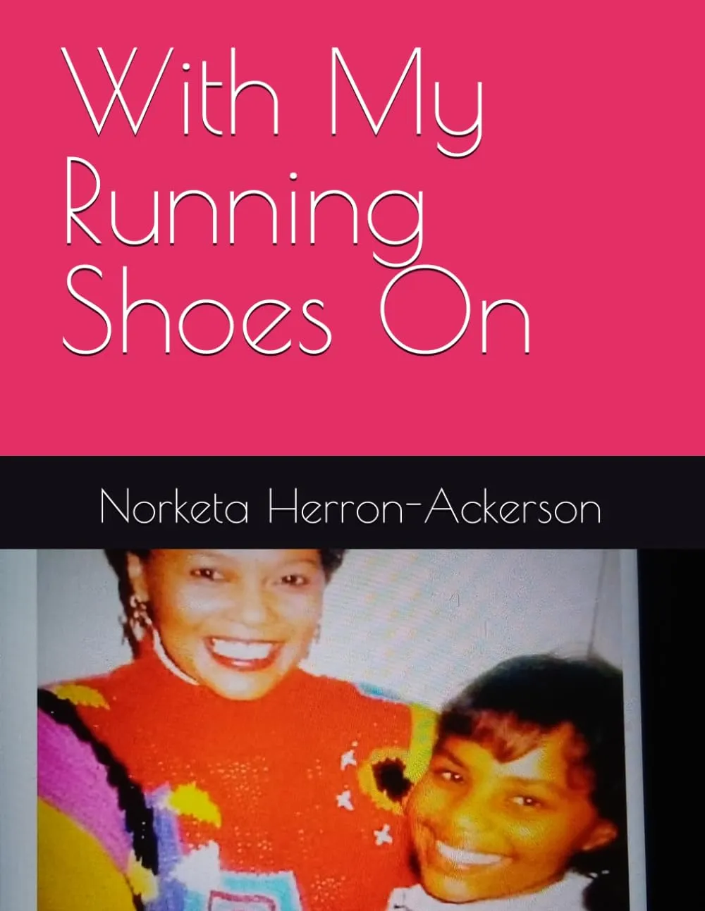 With My Running Shoes On Paperback  February 8, 2024